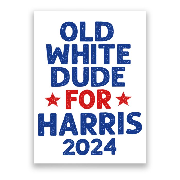 Kamala Harris Old White Dudes For Harris Funny Political Poster