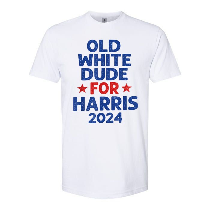 Kamala Harris Old White Dudes For Harris Funny Political Softstyle CVC T-Shirt