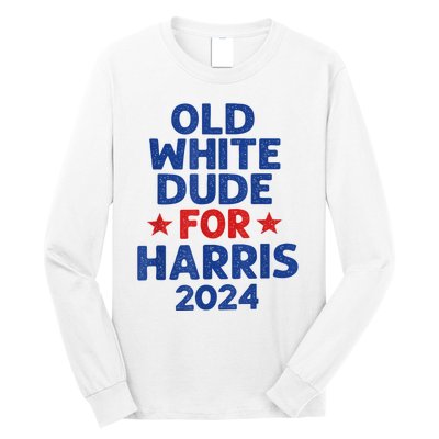 Kamala Harris Old White Dudes For Harris Funny Political Long Sleeve Shirt