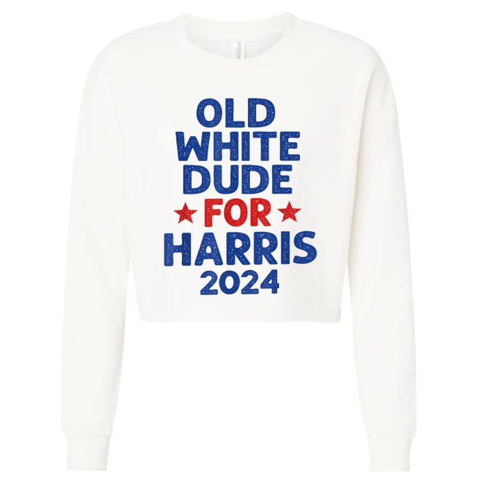 Kamala Harris Old White Dudes For Harris Funny Political Cropped Pullover Crew