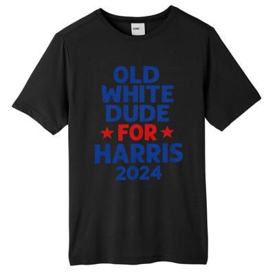 Kamala Harris Old White Dudes For Harris Funny Political Tall Fusion ChromaSoft Performance T-Shirt