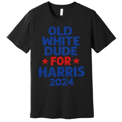 Kamala Harris Old White Dudes For Harris Funny Political Premium T-Shirt