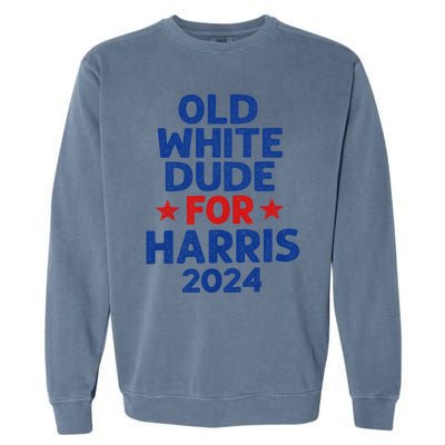 Kamala Harris Old White Dudes For Harris Funny Political Garment-Dyed Sweatshirt