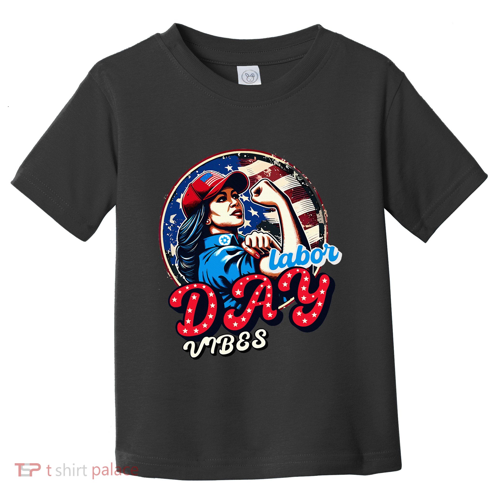 Kamala Harris President Happy Labor Day Vibes American Flag Toddler T-Shirt