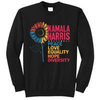 Kamala Harris Peace Love Equality Hope Diversity Tall Sweatshirt