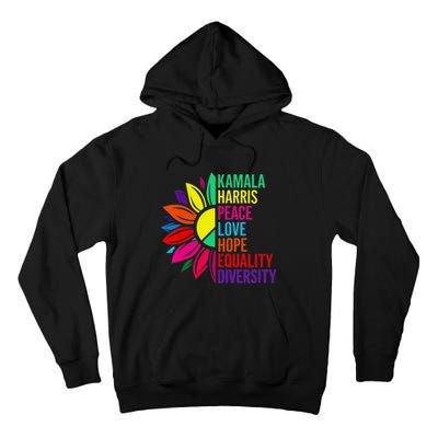 Kamala Harris Peace Love Equality Hope Diversity Tall Hoodie