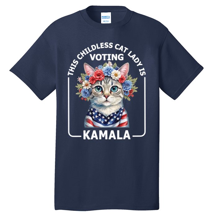 Kamala Harris Presiden 2024 Childless Cat Lady Madam Harris For President 2024 Tall T-Shirt