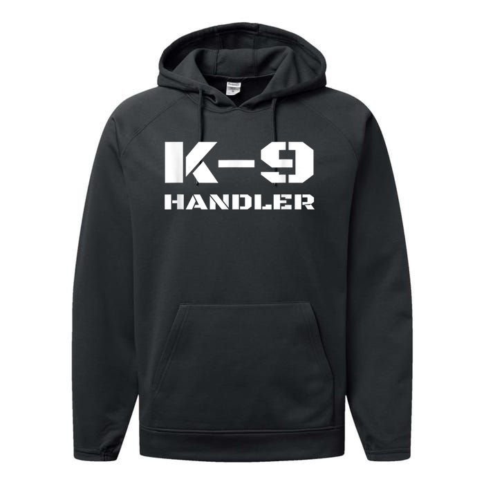 K9 Handler Police Dog Trainer K9 Unit Officer Canine Team Performance Fleece Hoodie