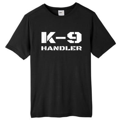 K9 Handler Police Dog Trainer K9 Unit Officer Canine Team Tall Fusion ChromaSoft Performance T-Shirt