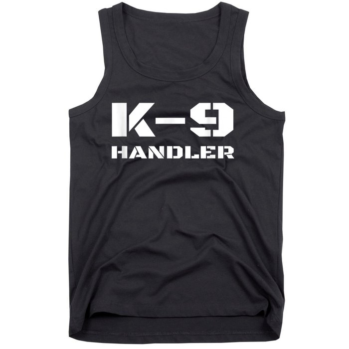 K9 Handler Police Dog Trainer K9 Unit Officer Canine Team Tank Top