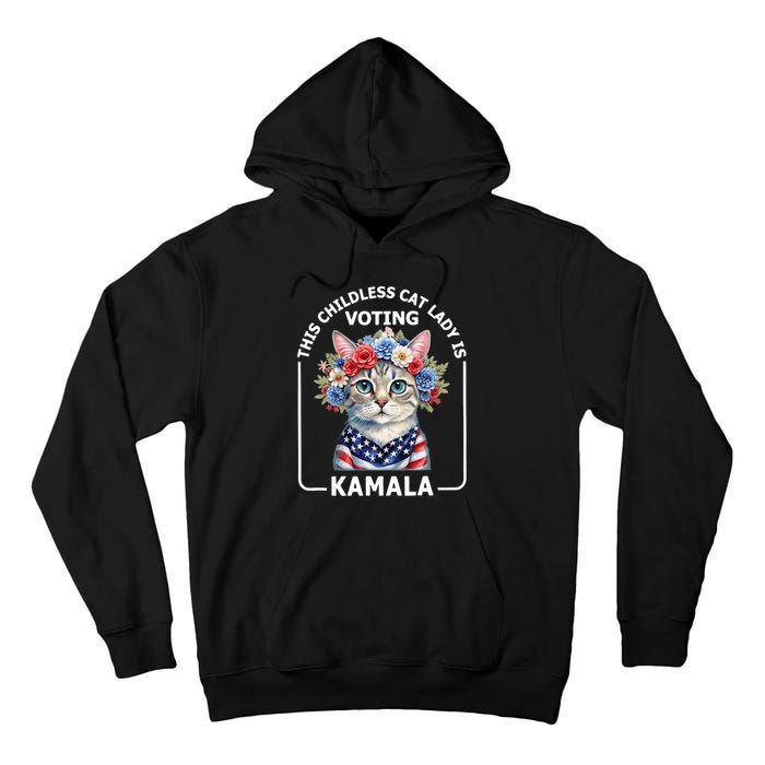 Kamala Harris Presiden 2024 Childless Cat Lady Madam Tall Hoodie