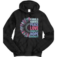 Kamala Harris Peace Love Equality Hope Diversity Tie Dye Hoodie