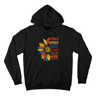 Kamala Harris Peace Love Equality Hope Diversity Tall Hoodie