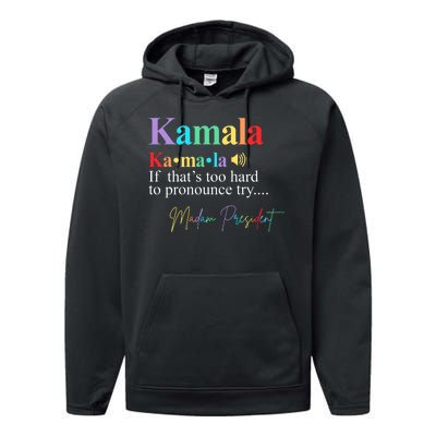 Kamala Harris Pronunciation Madam President Performance Fleece Hoodie