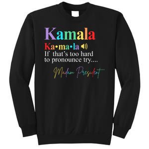 Kamala Harris Pronunciation Madam President Sweatshirt