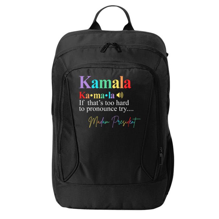 Kamala Harris Pronunciation Madam President City Backpack