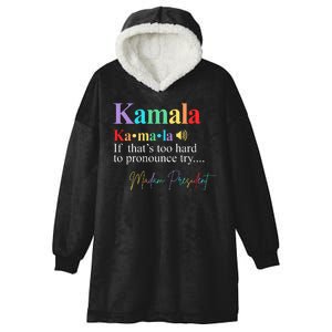 Kamala Harris Pronunciation Madam President Hooded Wearable Blanket