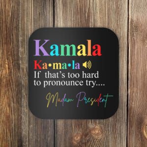 Kamala Harris Pronunciation Madam President Coaster