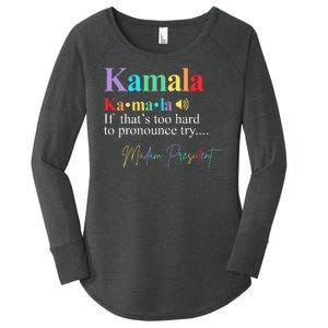 Kamala Harris Pronunciation Madam President Women's Perfect Tri Tunic Long Sleeve Shirt