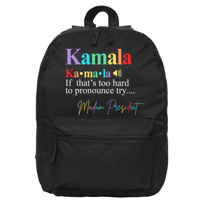 Kamala Harris Pronunciation Madam President 16 in Basic Backpack