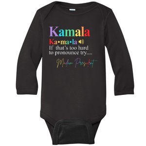 Kamala Harris Pronunciation Madam President Baby Long Sleeve Bodysuit