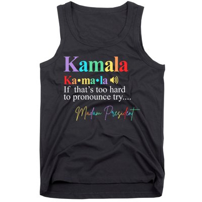 Kamala Harris Pronunciation Madam President Tank Top