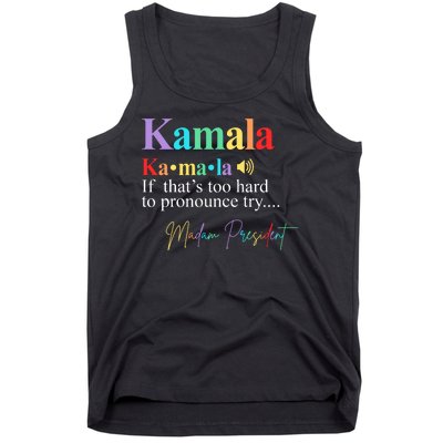 Kamala Harris Pronunciation Madam President Tank Top