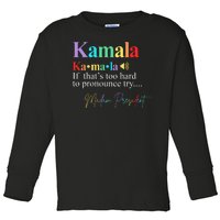 Kamala Harris Pronunciation Madam President Toddler Long Sleeve Shirt