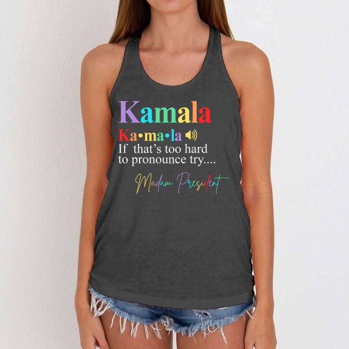 Kamala Harris Pronunciation Madam President Women's Knotted Racerback Tank