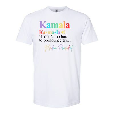 Kamala Harris Pronunciation Madam President Softstyle® CVC T-Shirt