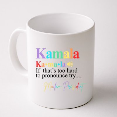 Kamala Harris Pronunciation Madam President Coffee Mug