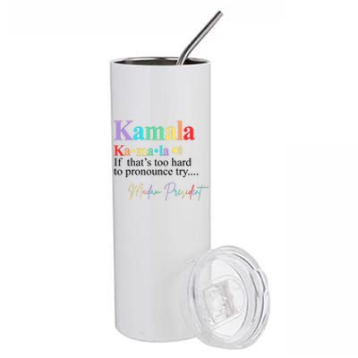 Kamala Harris Pronunciation Madam President Stainless Steel Tumbler