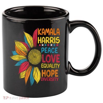 Kamala Harris Peace Love Equality Hope Diversity 11oz C Handle Ceramic Mug