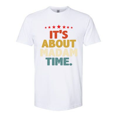 Kalama Harris Presidenmeaningful Gift ItS About Madam Time Gift Softstyle CVC T-Shirt