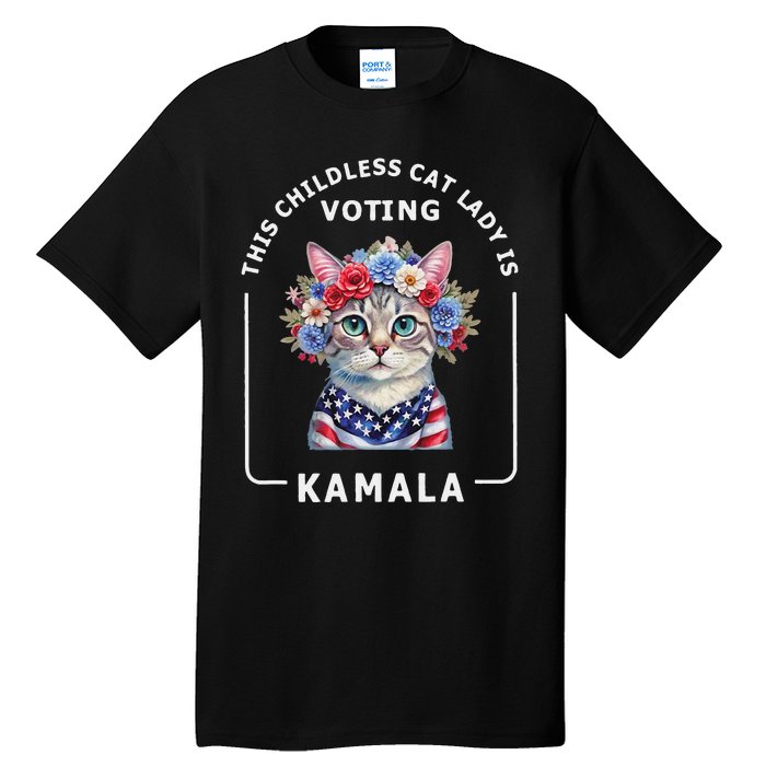 Kamala Harris Presiden 2024 Childless Cat Lady Madam Gift Tall T-Shirt