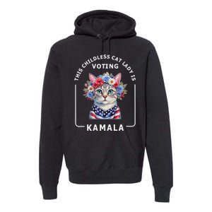 Kamala Harris Presiden 2024 Childless Cat Lady Madam Gift Premium Hoodie