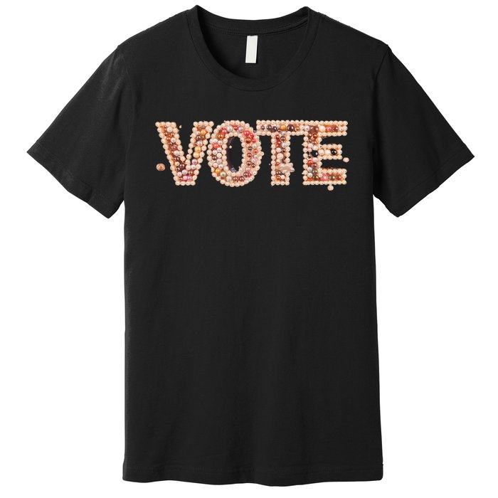 Kamala Harris Pearls To The Polls 1 Vote Pearls To The Polls Vote Premium T-Shirt