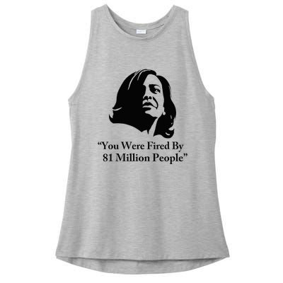 Kamala Harris Quote You Were Fired By 81 Million People Joke Ladies PosiCharge Tri-Blend Wicking Tank