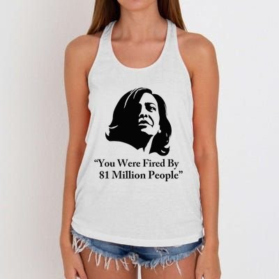 Kamala Harris Quote You Were Fired By 81 Million People Joke Women's Knotted Racerback Tank