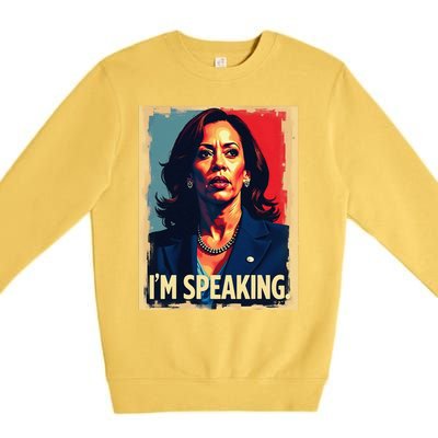 Kamala Harris Quote IM Speaking Premium Crewneck Sweatshirt