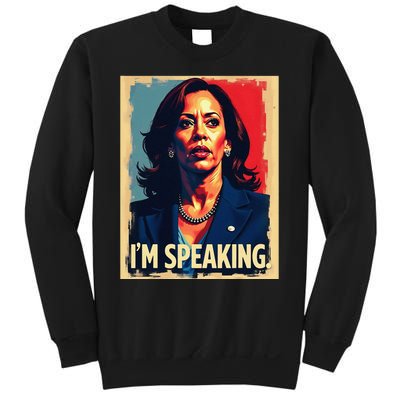 Kamala Harris Quote IM Speaking Sweatshirt