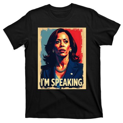 Kamala Harris Quote IM Speaking T-Shirt