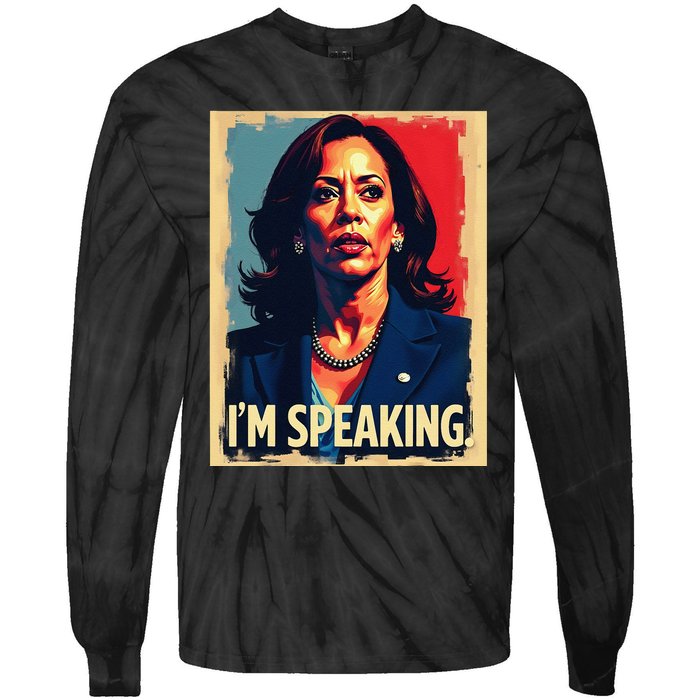 Kamala Harris Quote IM Speaking Tie-Dye Long Sleeve Shirt