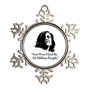 Kamala Harris Quote You Were Fired By 81 Million People Joke Metallic Star Ornament