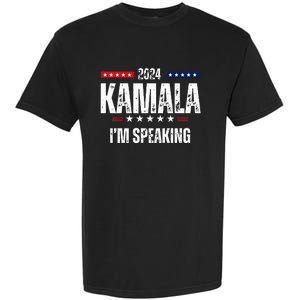 Kamala Harris Quote Im Speaking For 2024 Garment-Dyed Heavyweight T-Shirt