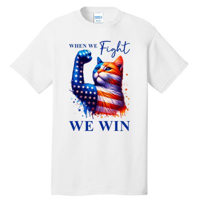 Kamala Harris Quote When We Fight We Win Tall T-Shirt