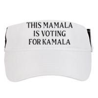 Kamala Harris Quote This Mamala Is Voting For Kamala Adult Drive Performance Visor