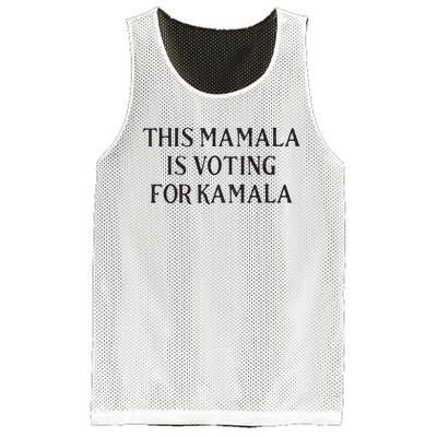 Kamala Harris Quote This Mamala Is Voting For Kamala Mesh Reversible Basketball Jersey Tank