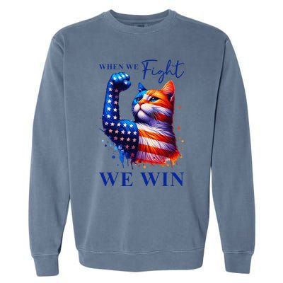 Kamala Harris Quote When We Fight We Win Gift Garment-Dyed Sweatshirt