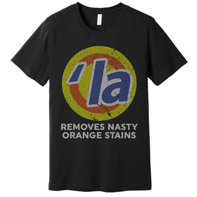 Kamala Harris Removes Nasty Orange Stains Vintage Retro Premium T-Shirt